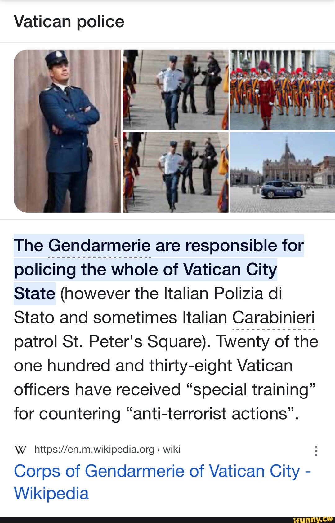 Vatican police I The Gendarmerie are responsilole tor policing the whole of  Vatican City State (however