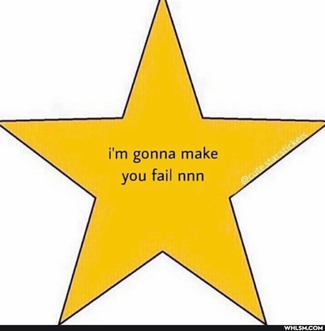 i'm gonna make you fail nnn