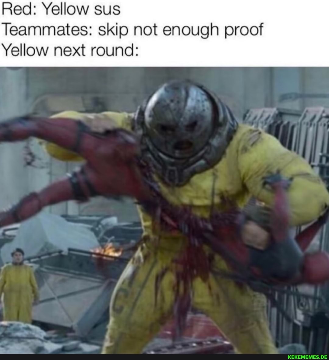Red: Yellow sus
Teammates: skip not enough proof
Yellow next round: