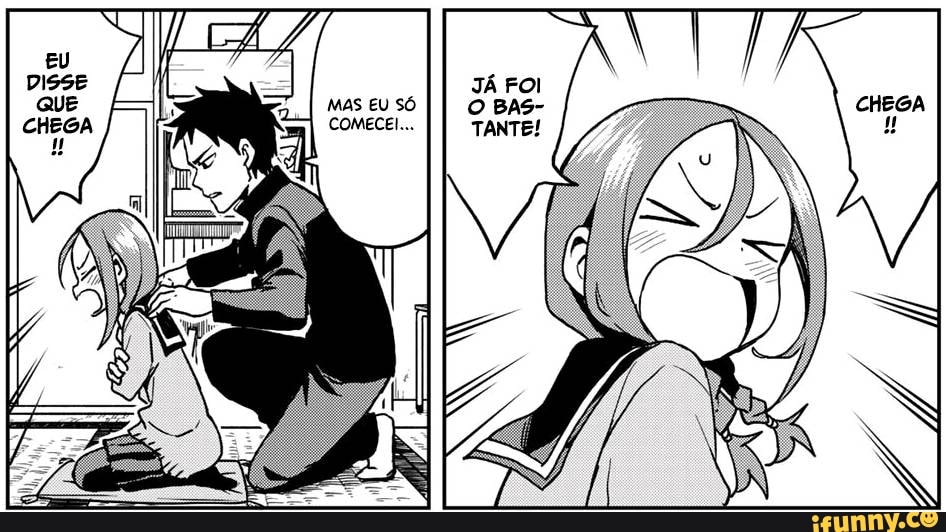 MAS EU SÓ COMECEI...