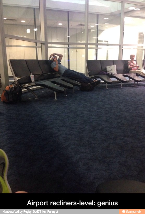 Airport recliners-level: genius - Airport recliners-level: genius