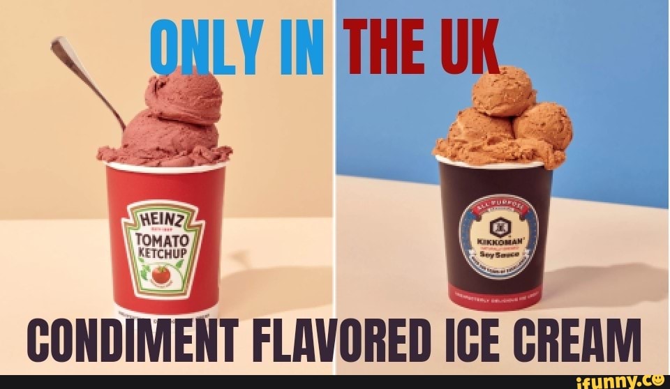 TOMATO KETCHUP, CONDIMENT FLAVORED ICE CREAM iFunny