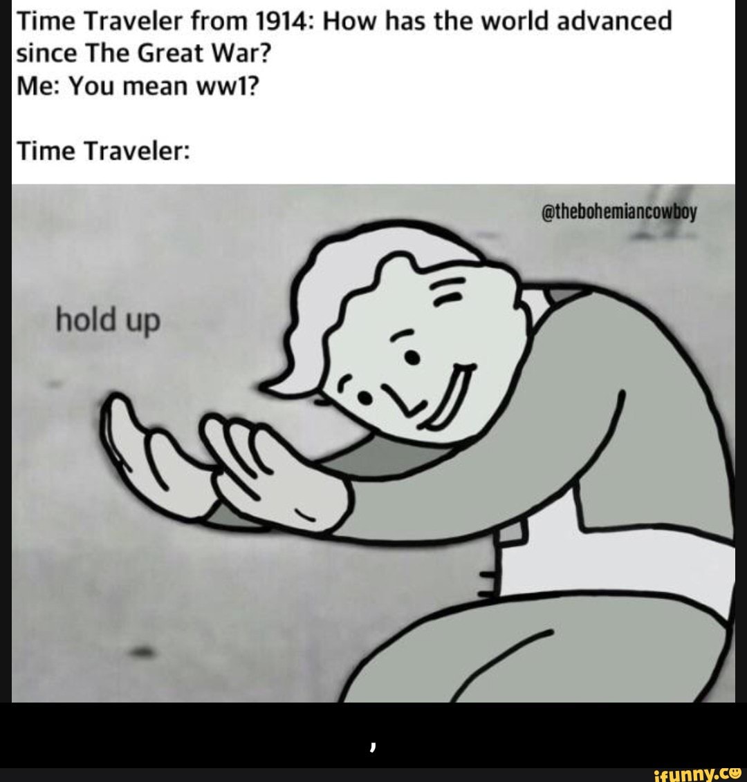 Time Traveler from 1914 How has the world advanced since The Great War