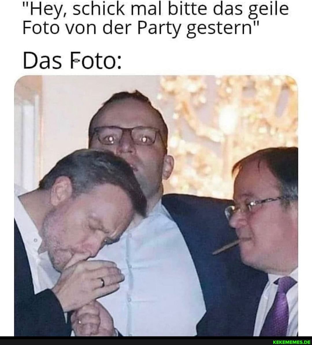 "Hey, schick mal bitte das geile
Foto von der Party gestern"
Das Foto: