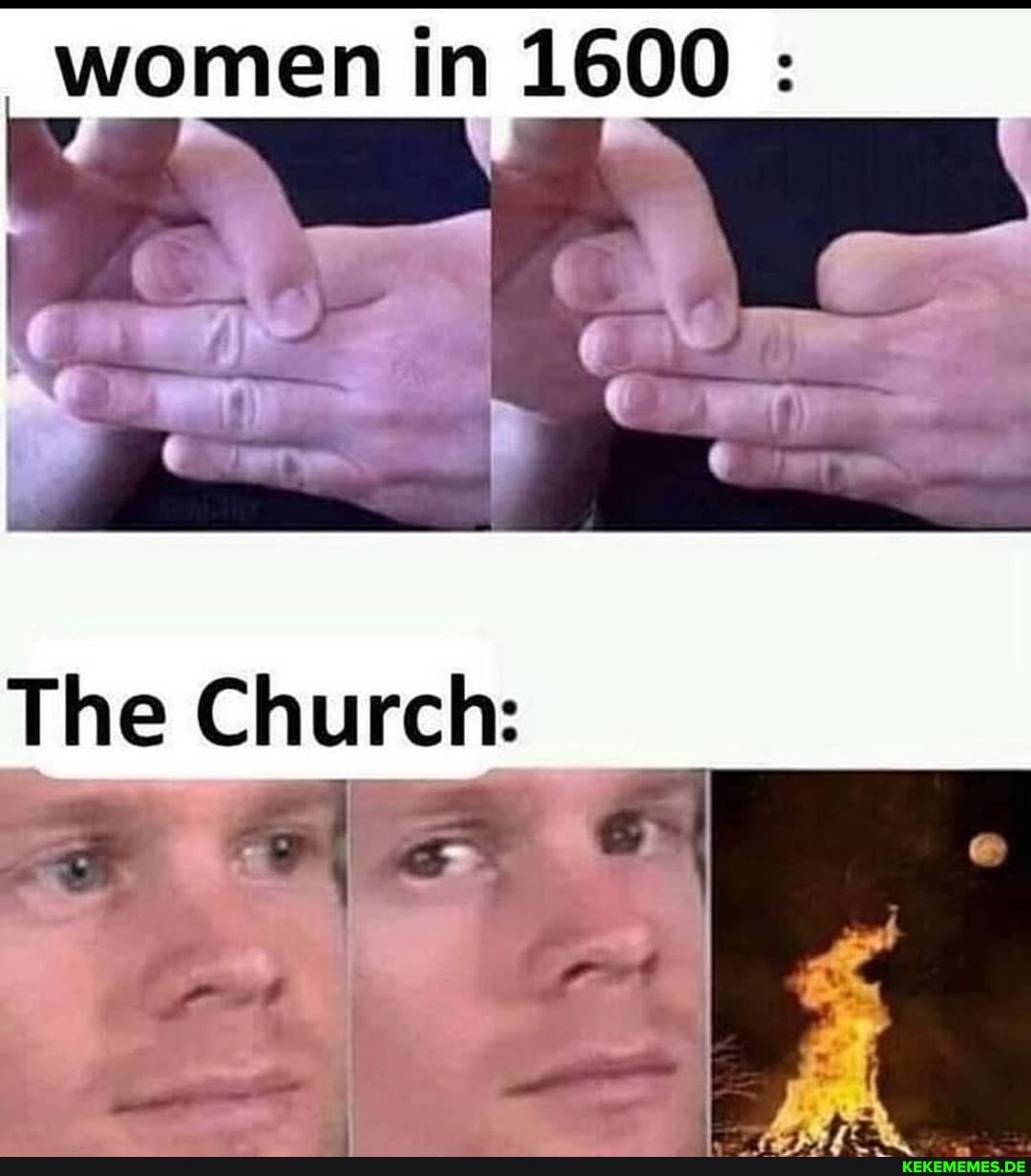 women in 1600 :
The Church: