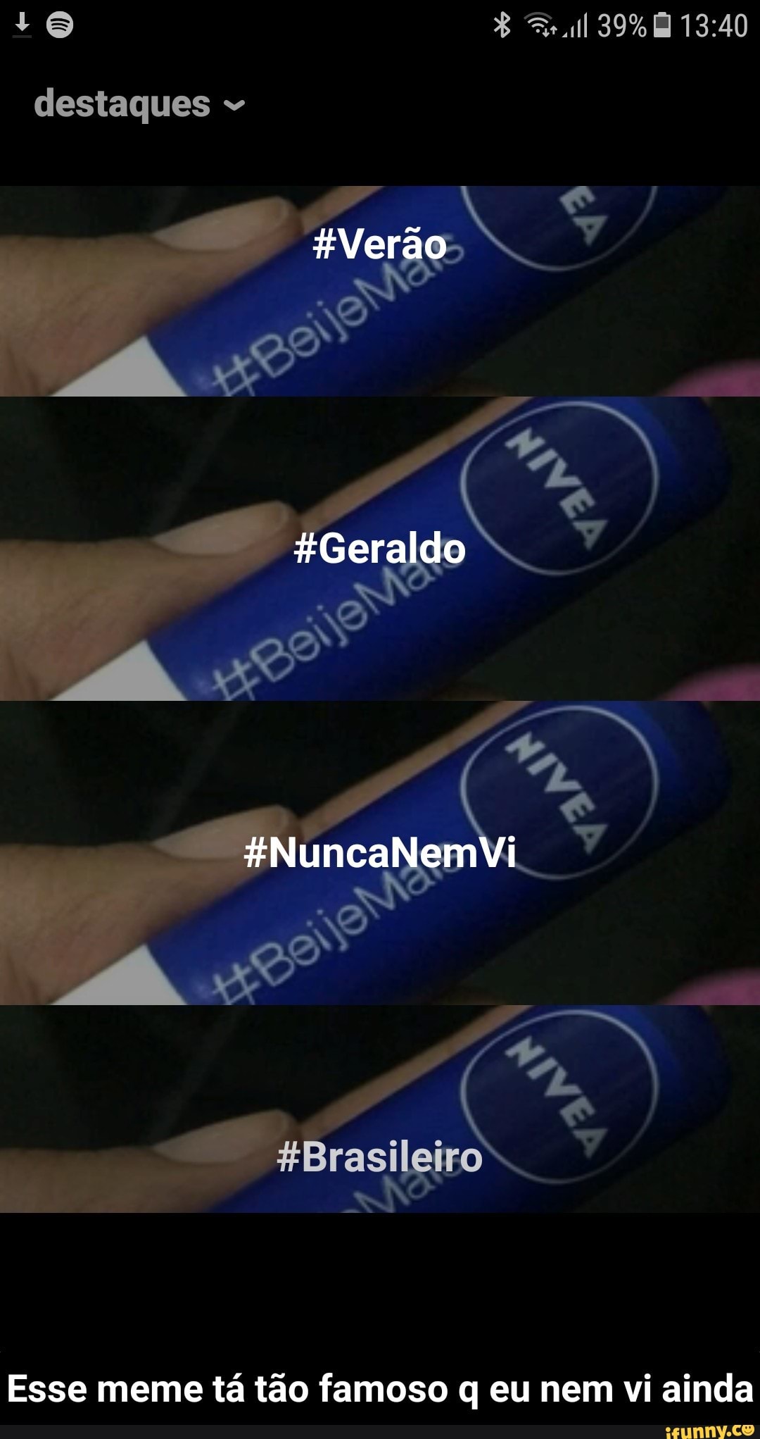 Esse meme tá tão famoso q eu nem vi ainda - Esse meme tá tão famoso q eu nem vi ainda
