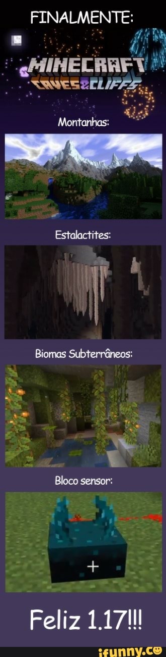 FINALMENTE:
" MINE
CRAEV
Estalactites:
I ;
Biomas Subterrâneos:
Bloco sensor:
Feliz
1.171