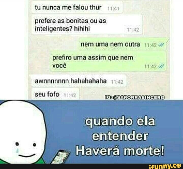 tu nunca me falou thur 4747
inteligentes?
nem uma nem outra j)42.4
prefiro uma assim que nem
vocé
seu fofo ))42
quando ela
entender
Haverá morte!