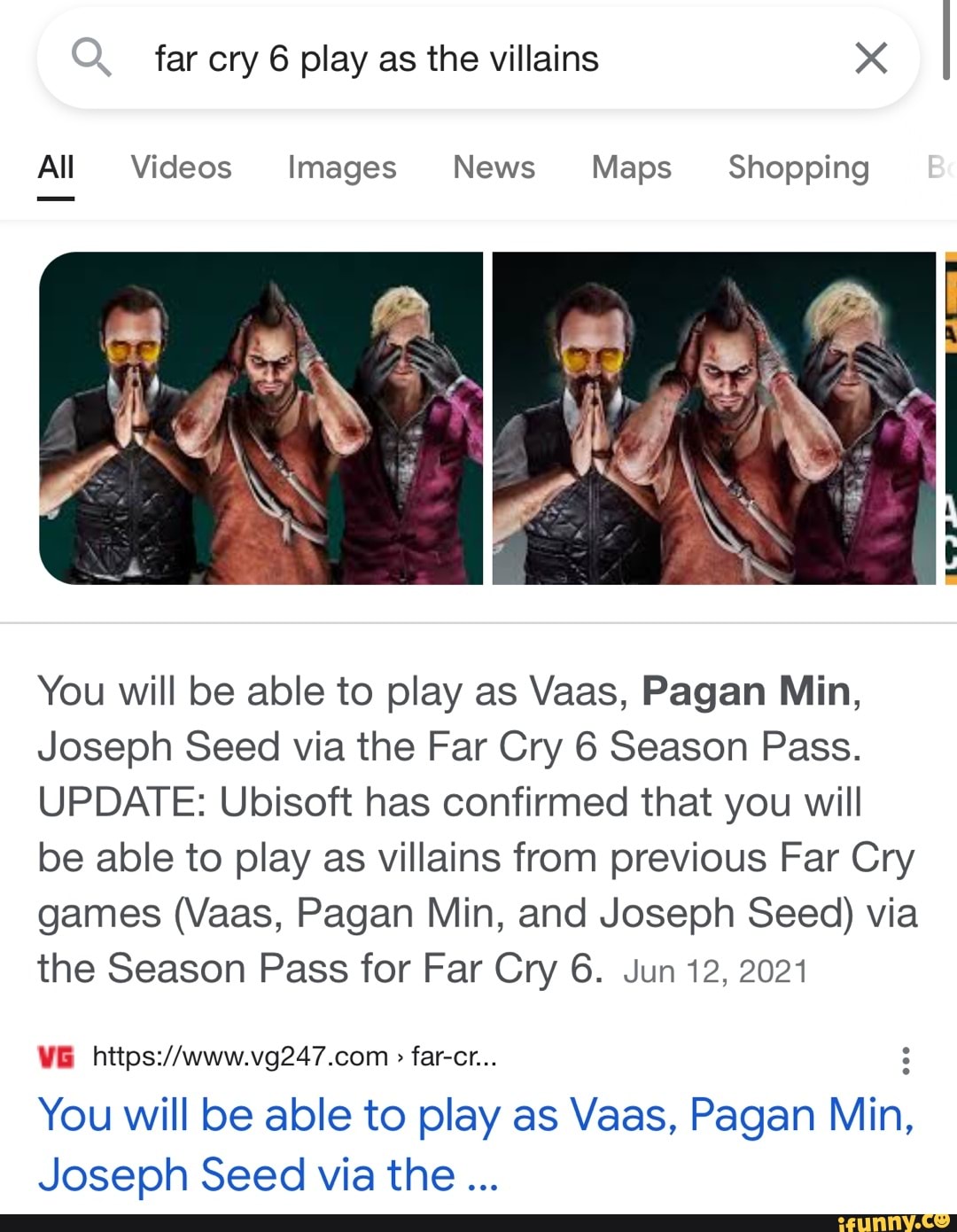 You will be able to play as Vaas, Pagan Min, Joseph Seed via the Far Cry 6  Season Pass