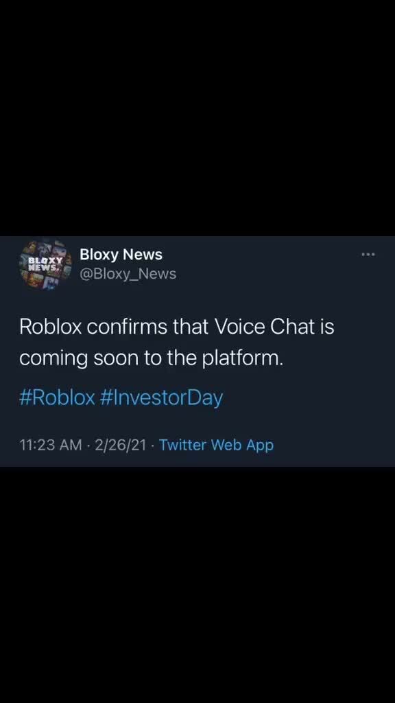 Bloxy News Roblox Confirms That Voice Chat Is Coming Soon To The Platform Roblox Investorday Am Web App Ifunny - roblox bloxy news