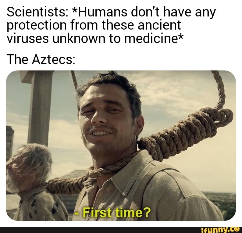 Scientists: *Humans dont have any protection from these ancient viruses ...