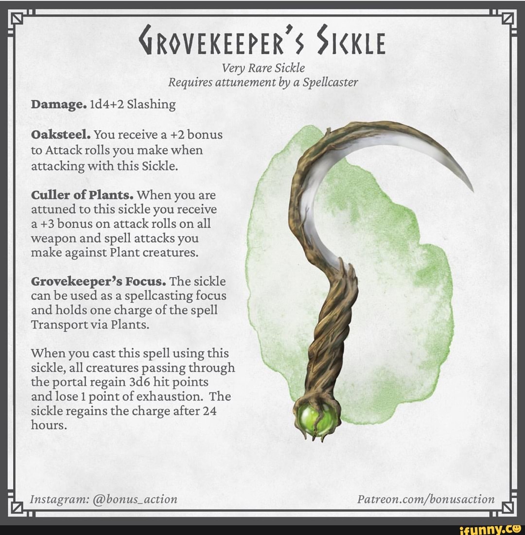 GROVEKEEPER'S SICKLE Very Rare Sickle Requires attunement by a