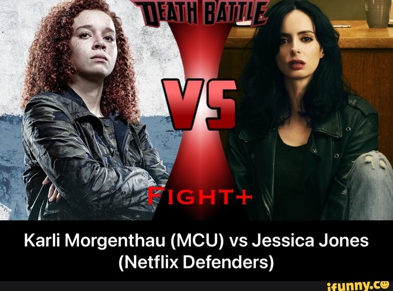 Karli Morgenthau (MCU) vs Jessica Jones
(Netflix Defenders) - Karli Morgenthau (MCU) vs Jessica Jones (Netflix Defenders)