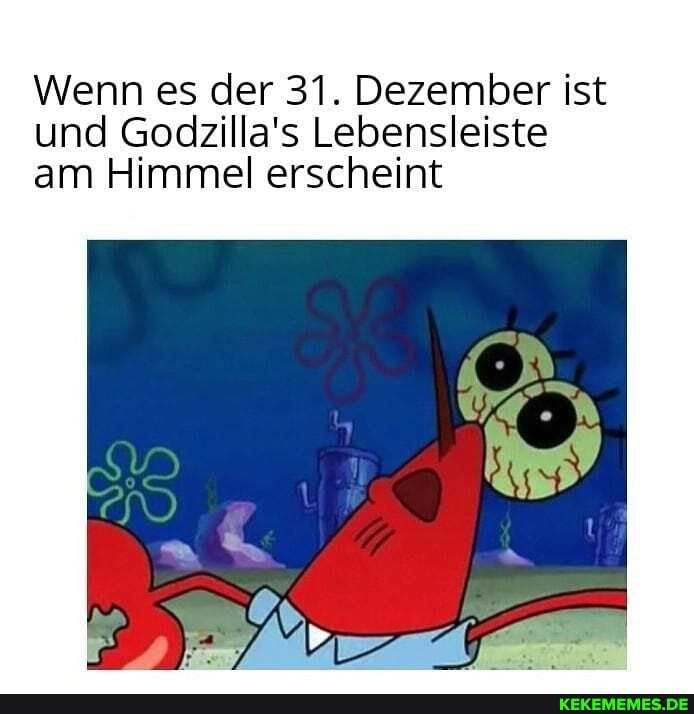 Wenn es der 31. Dezember ist und Godzilla's Lebensleiste am Himmel erscheint