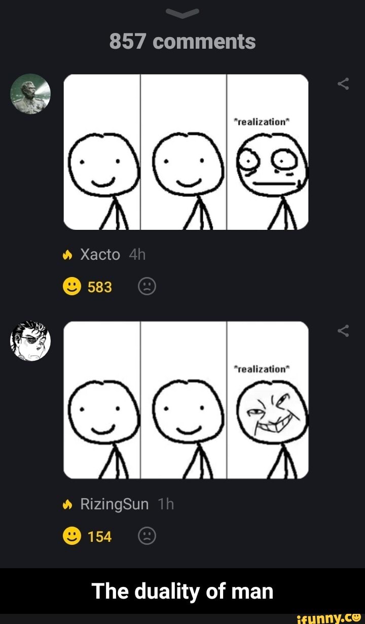 857 comments Xacto
The duality of man - The duality of man
