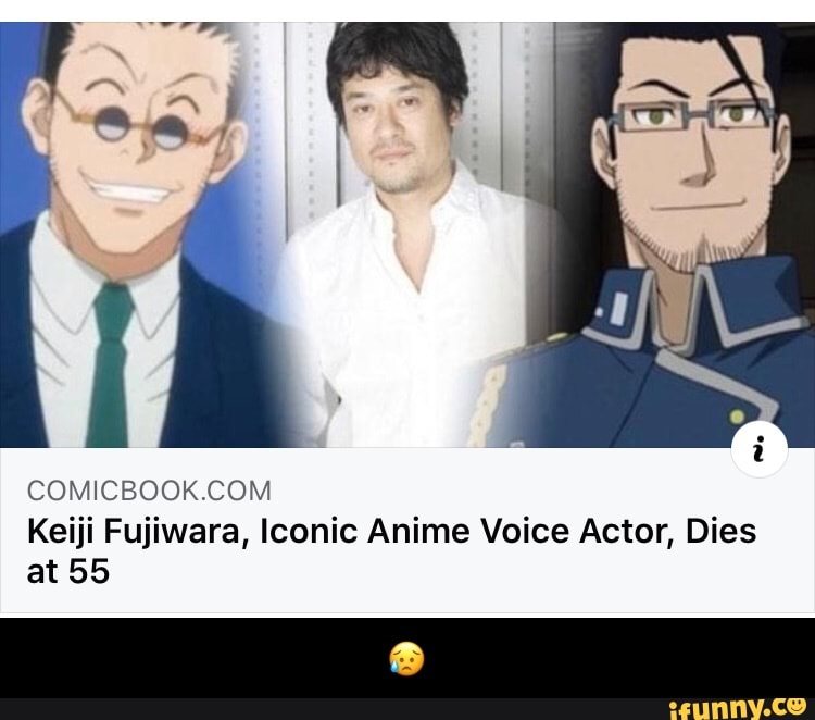 COMICBOOK.COM Keiji Fujiwara, Iconic Anime Voice Actor, Dies at 55 - 😥 ...