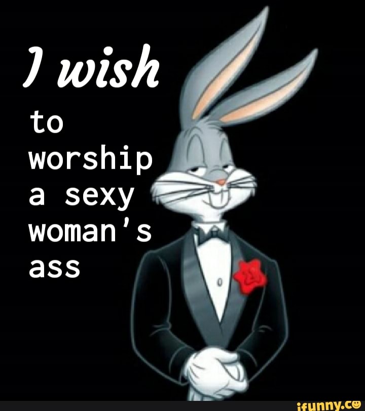 Worship Sexy Ass