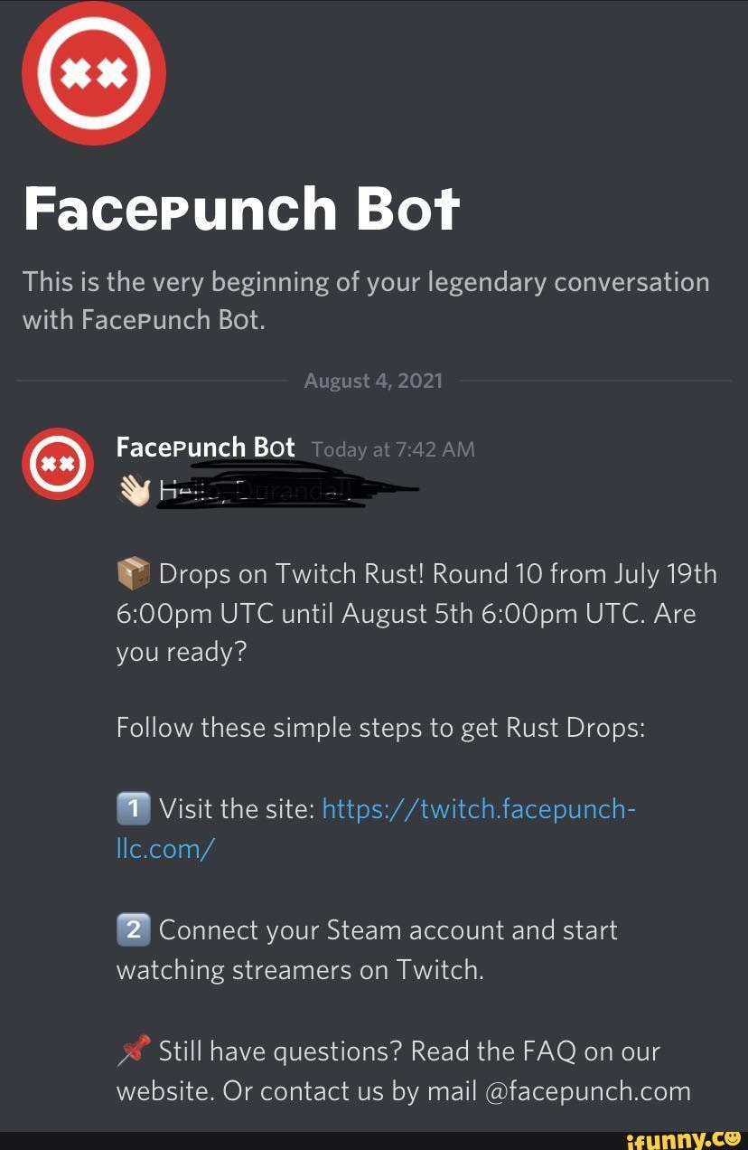 Facepunch Bot This Is The Very Beginning Of Your Legendary Conversation With Facepunch Bot Aug St