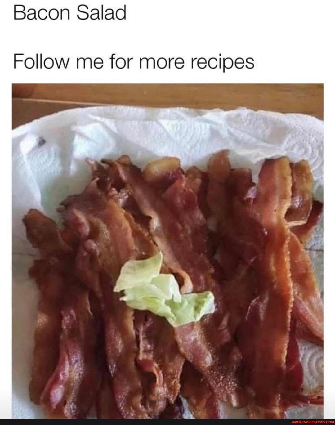 Bacon Salad
Follow me for more recipes