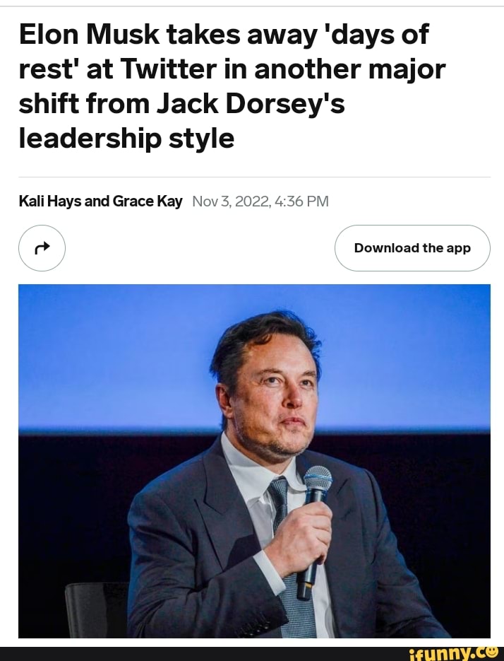 Elon Musk Takes Away days Of Rest At Twitter In Another Major Shift Elon Musk Takes Away days Of Rest At Twitter In Another Major Shift