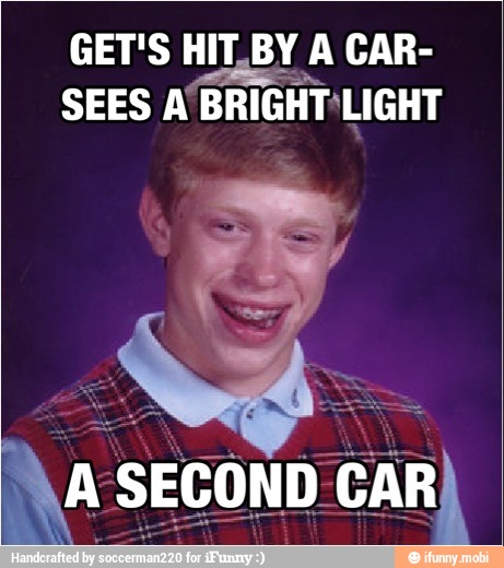 GET'S HIT,BY A CAR-
SEES A BRIGHT'LIGHT