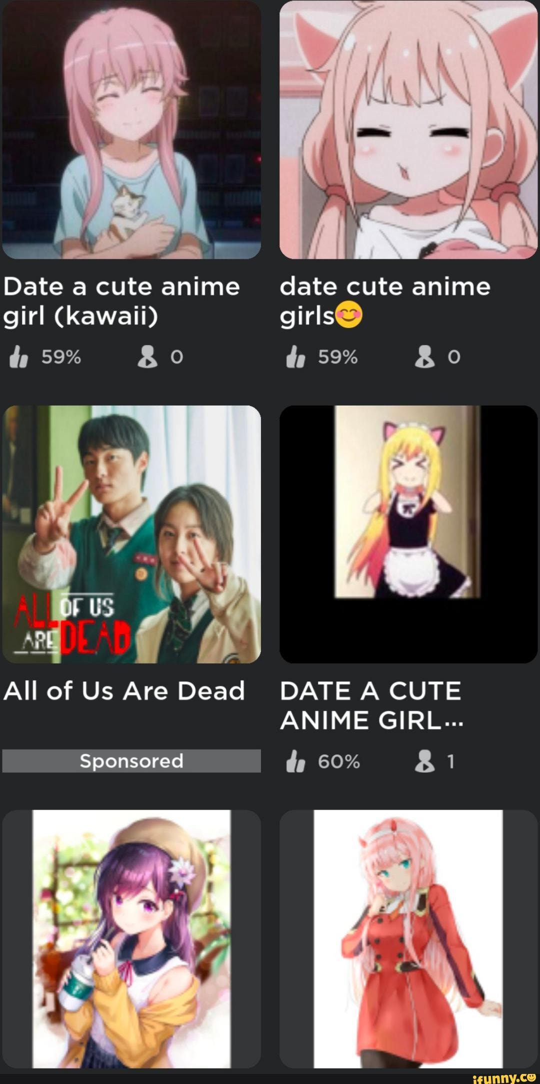 Date acute anime date cute anime girl (kawaii) girls@ dp 59% Bo de SO% Bo  US All of Us Are Dead DATE A CUTE ANIME GIRL... Sponsored ds 60% 