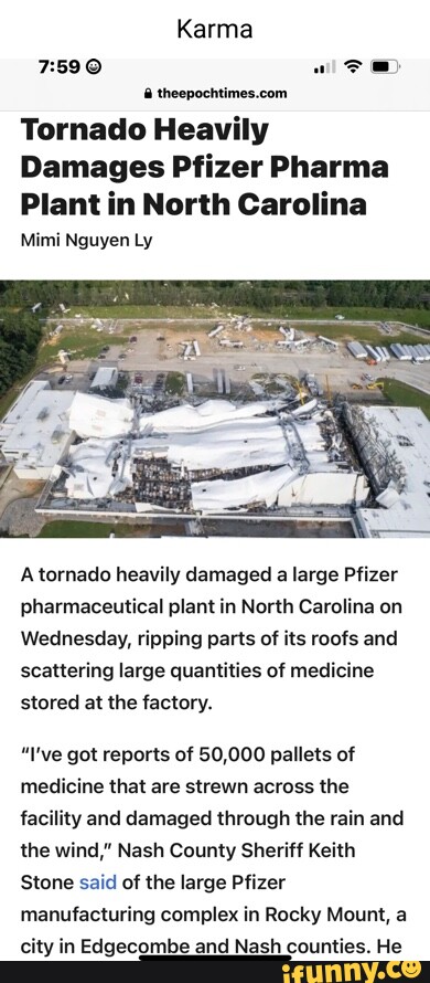 Karma al Tornado Heavily Damages Pfizer Pharma Plant in North Carolina ...