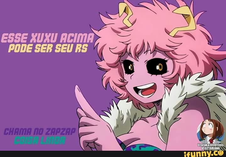 ESSE XUXU ACIMA
PODE SER SEU RS