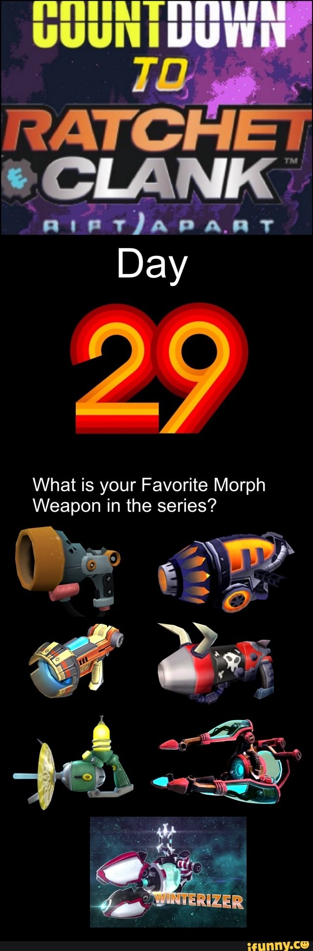 TIA AA
Day
What is your Favorite Morph
Weapon in the series?