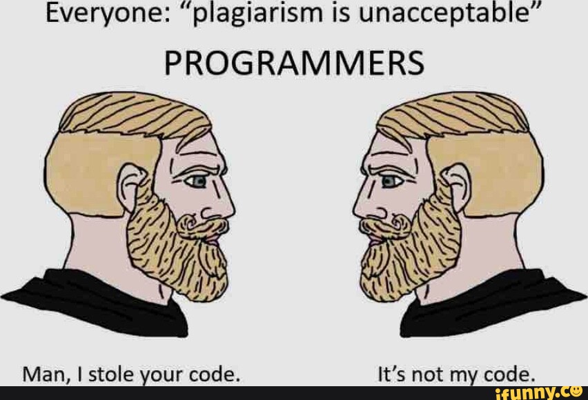 Image tagged in chad,memes,funny,programming,repost,plagiarism - Imgflip