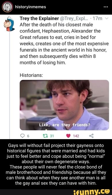 Alexander The Great Gay Porn - Historyinmemes Trey the Explainer @Trey _Expl... After the death of his  closest male confidant, Hephaestion, Alexander