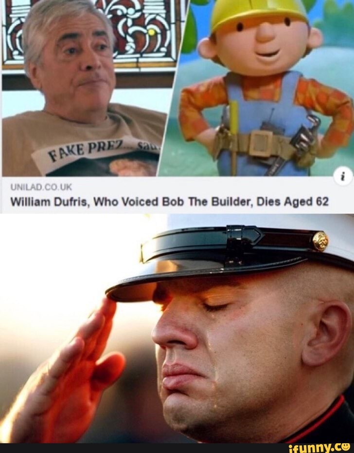 William Dufris, Who Voiced Bob The Builder, Dies Aged 62 - iFunny