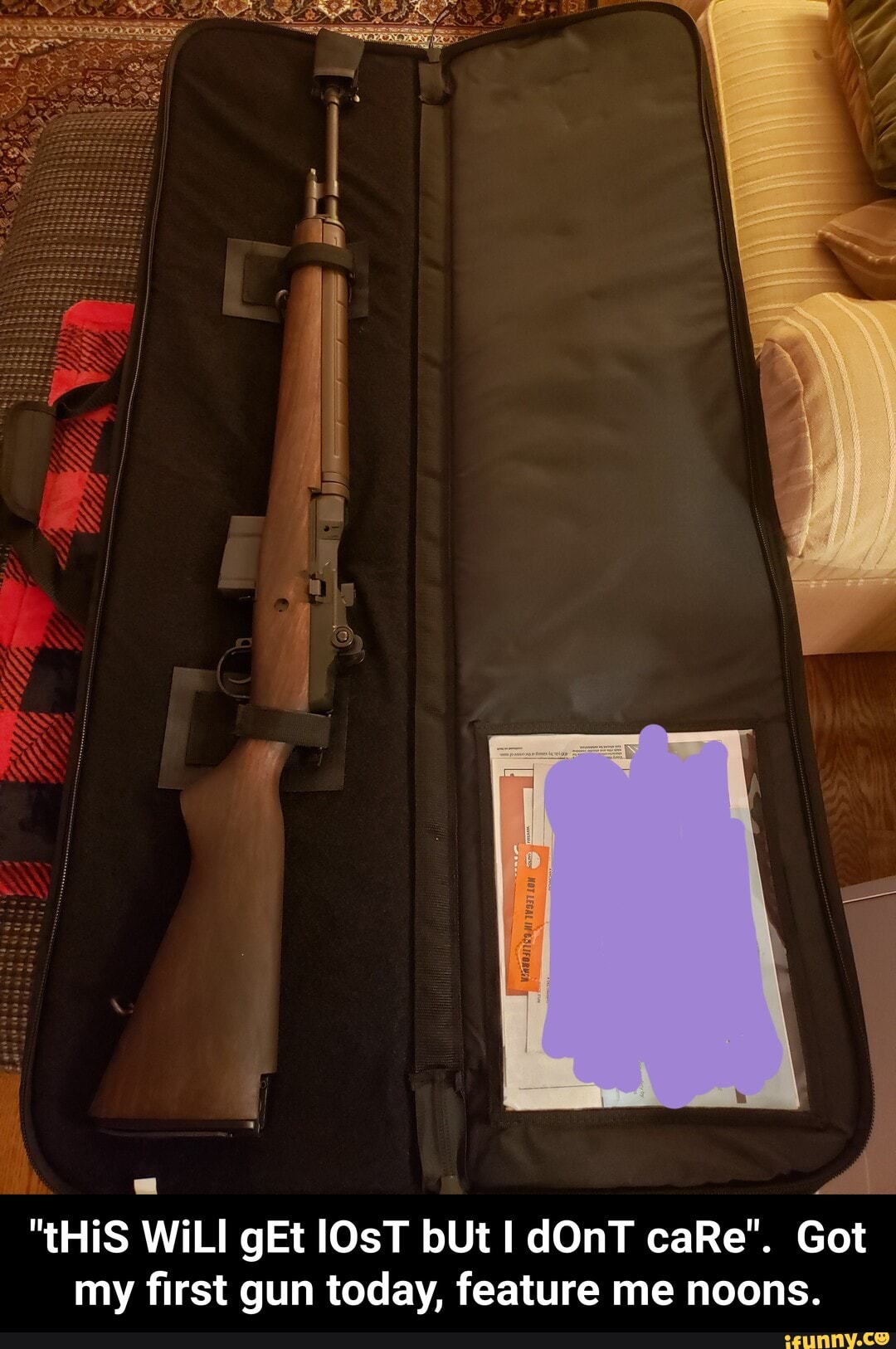 "tHiS WiLI gEt lOsT bUt I dOnT caRe". Got my first gun today, feature me noons. - "tHiS WiLl gEt lOsT bUt I dOnT caRe". Got my first gun today, feature me noons.