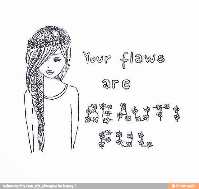 I
Your flaws