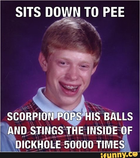 SITS DOWN TO PEE SCORPION POPS HIS BALLS AND STINGS THE INSIDE OF ...