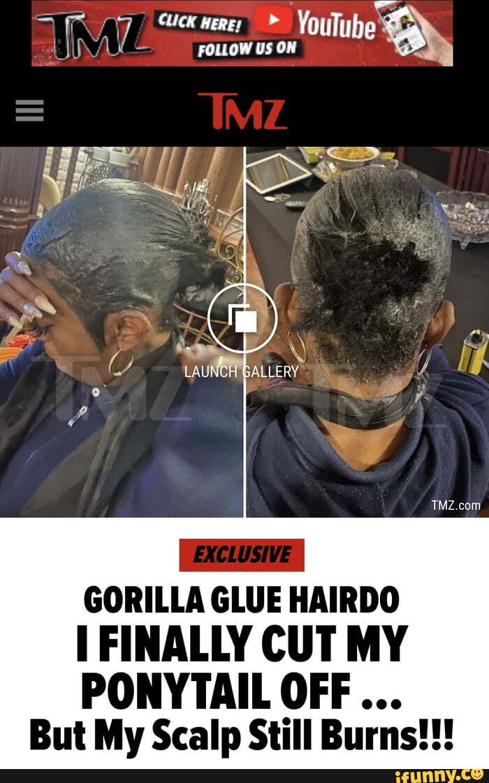 YouTube FOLLOW US ON LAUNCH GALLERY GORILLA GLUE HAIRDO FINALLY CUT MY   84a914d586fde7e17a103fa923d0dc5dcb2a693720cd6e60064c685408f5f33c 1 