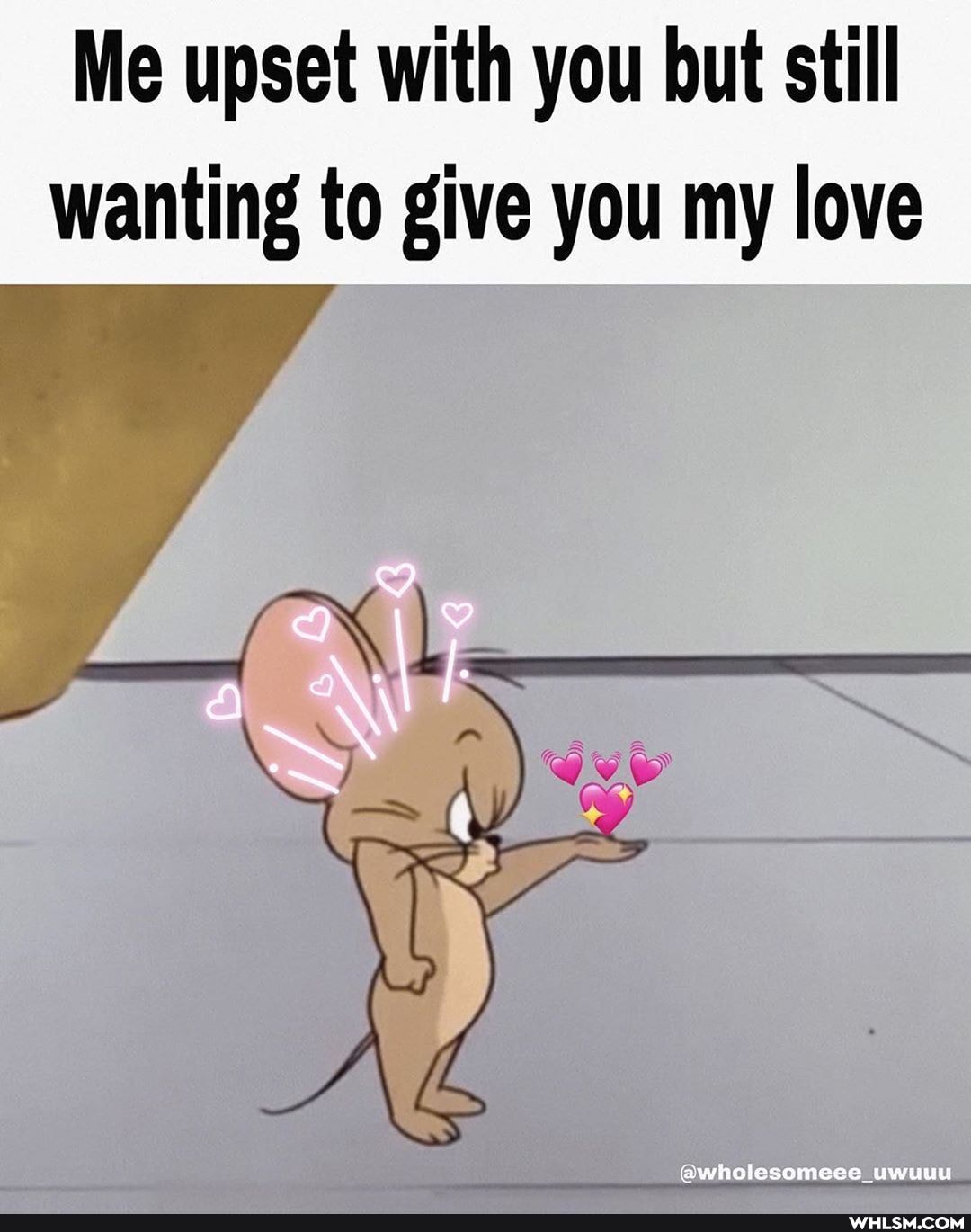 Me upset with you but still wanting to give you my love
@wholesomece_uwuuu