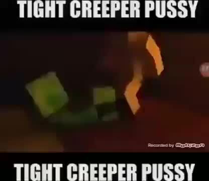 Creeper Pussy Pics