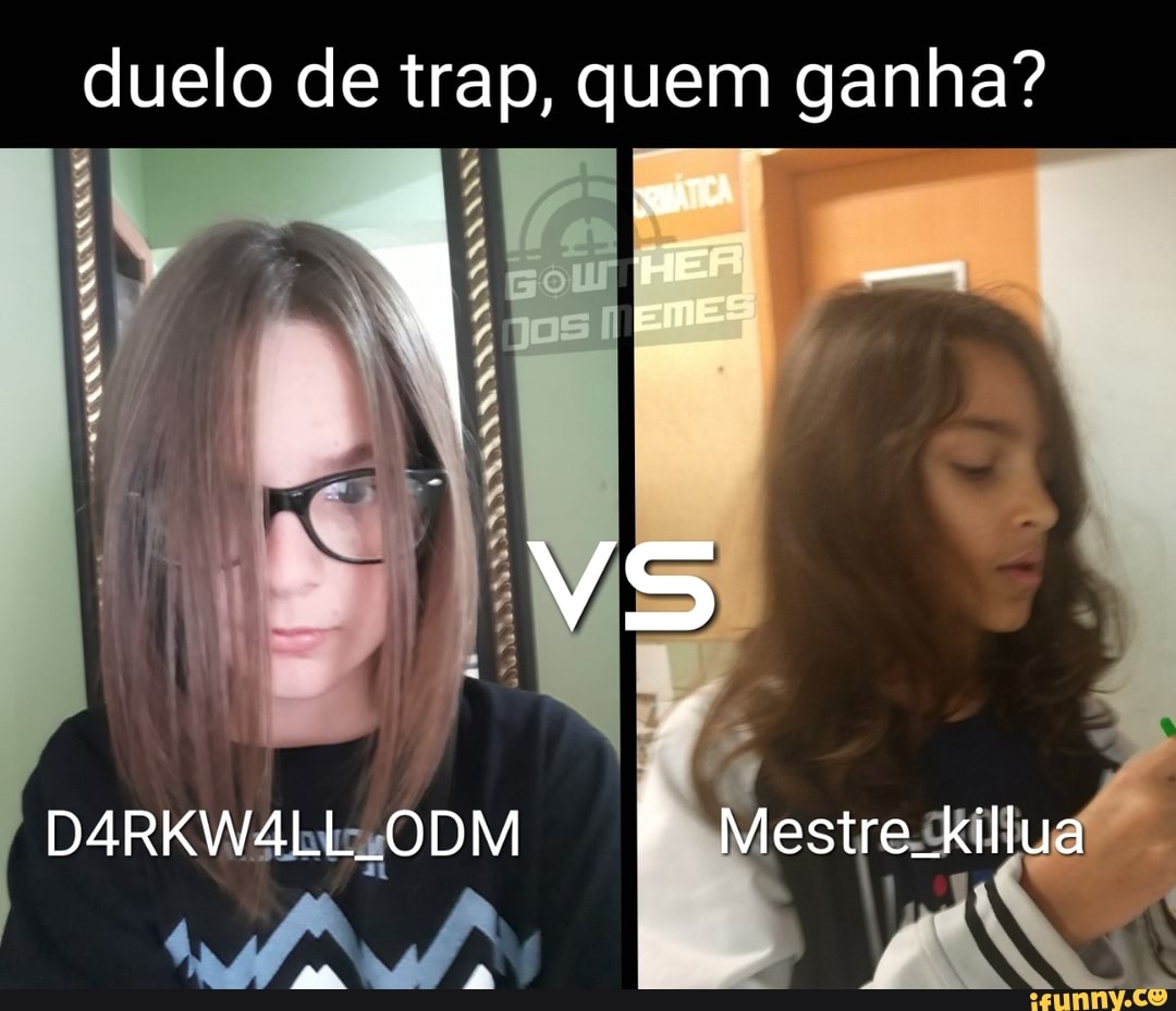 duelo de trap, quem ganha?