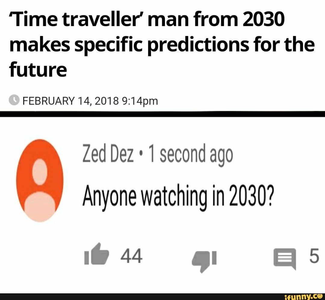'Time traveller' man from 2030 makes specific predictions for the