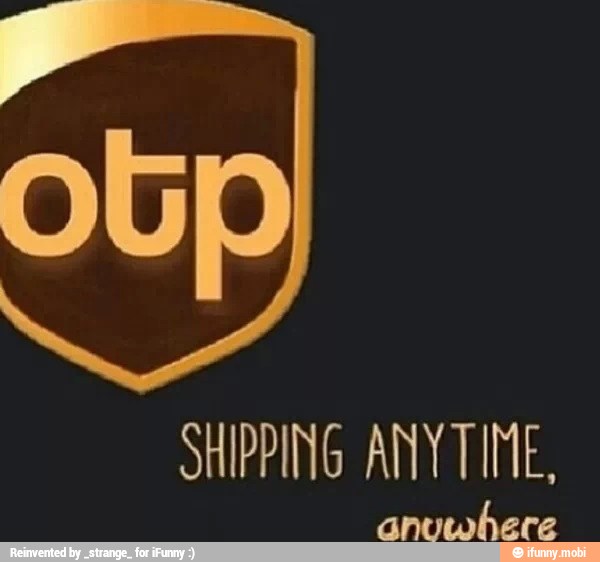 otp
SHIPPING ANY TIME,