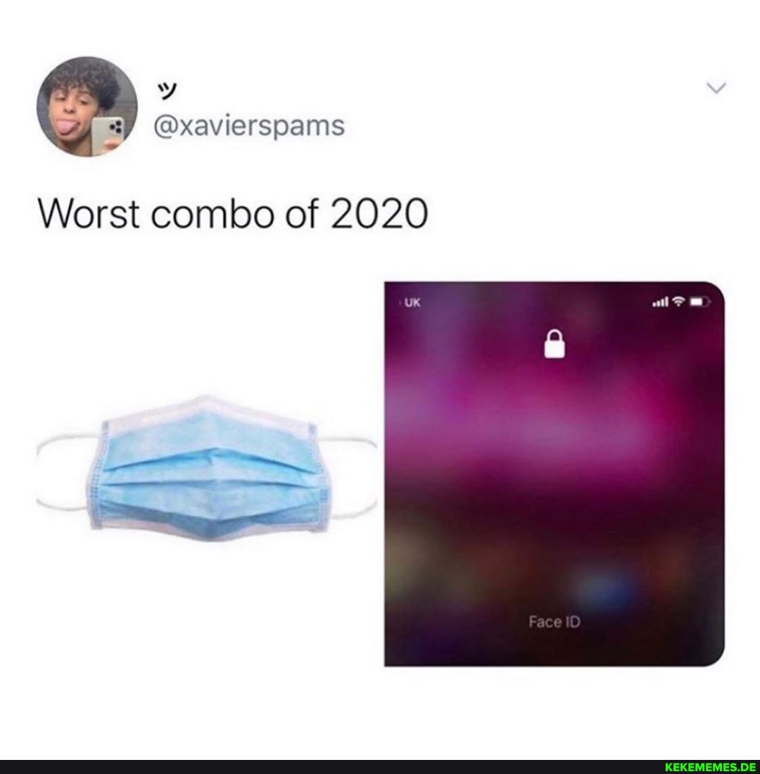 Worst combo of 2020
UK
Face D