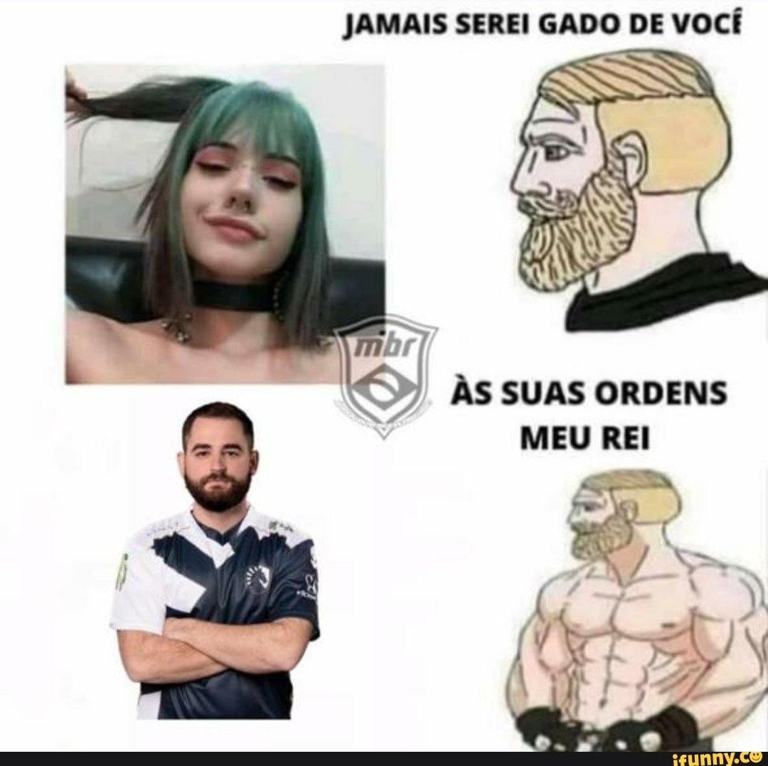 JAMAIS SEREI GADO DE VOCÊ
ÀS SUAS ORDENS MEU REI tido