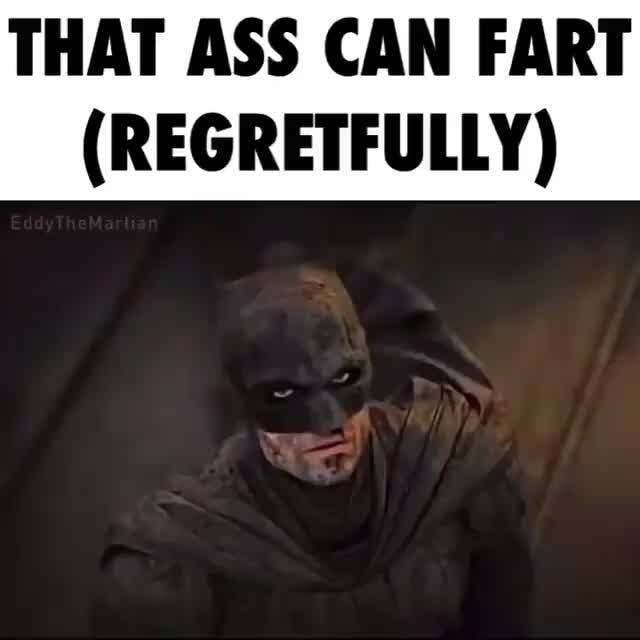 THAT ASS CAN FART (REGRETFULLY) - iFunny