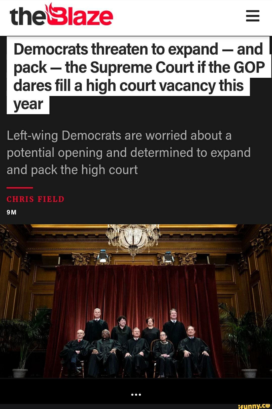Democrats threaten to expand and
the Supreme Court if the GOP
dares fill a high court vacancy this
Left-wing Democrats are worried about a
potential opening and determined to expand
and pack the high court - ...
