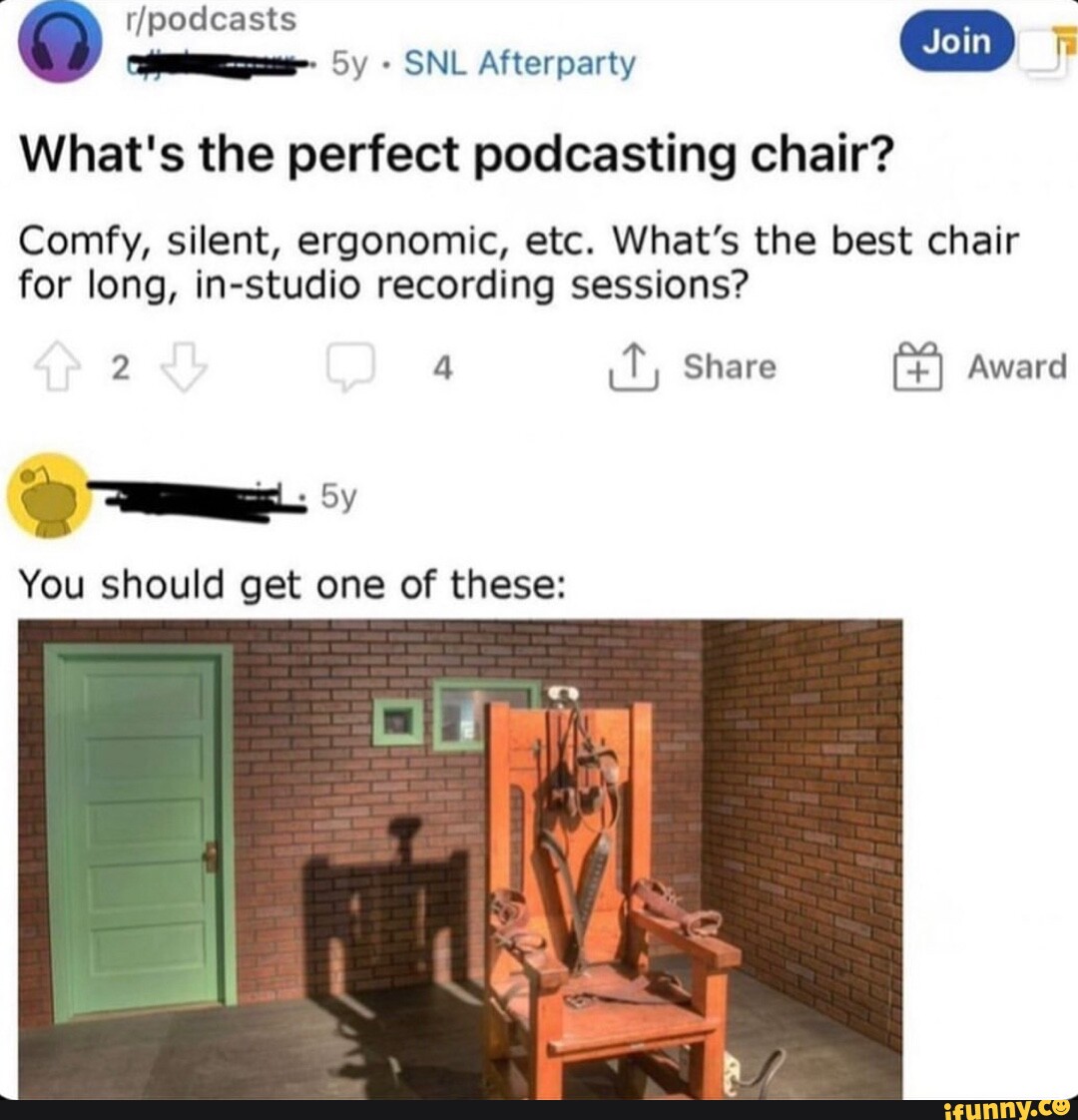 Sy SNL Afterparty What's the perfect podcasting chair? Comfy, silent