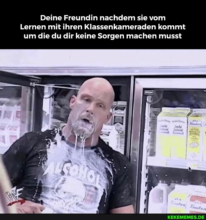 Deine Freundin nachdem sie vom
Lernen mit ihren Klassenkameraden kommt um die du dir keine Sorgen machen musst