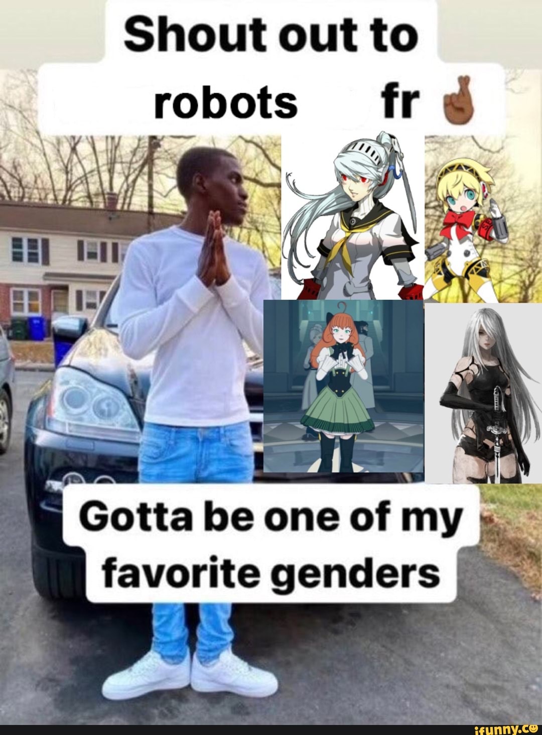 Shout Out To Robots Fr Ss Gotta Be One Of My Favorite Genders