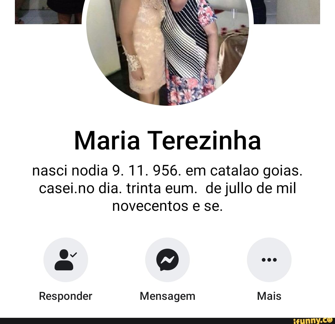 Maria Terezinha
nasci nodia 9. 11. 956. em catalao goias.
casei.no dia. trinta eum. de jullo de mil
novecentos e se.
Responder Mensagem