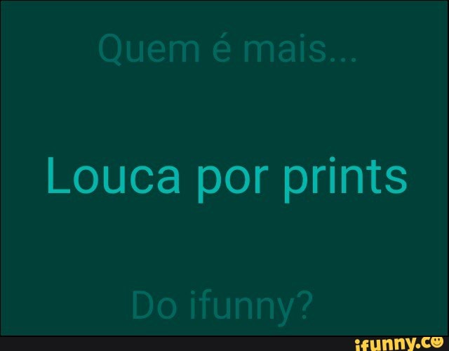 Louca por prints